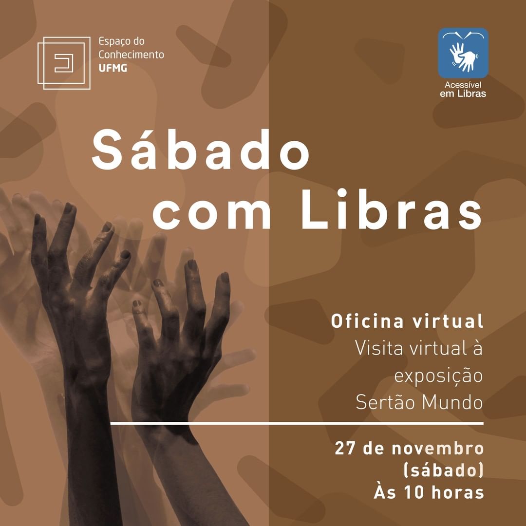 Divulgação/Instagram Sábado com Libras: Visita virtual à exposição "Sertão Mundo" - Espaço do Conhecimento UFMG