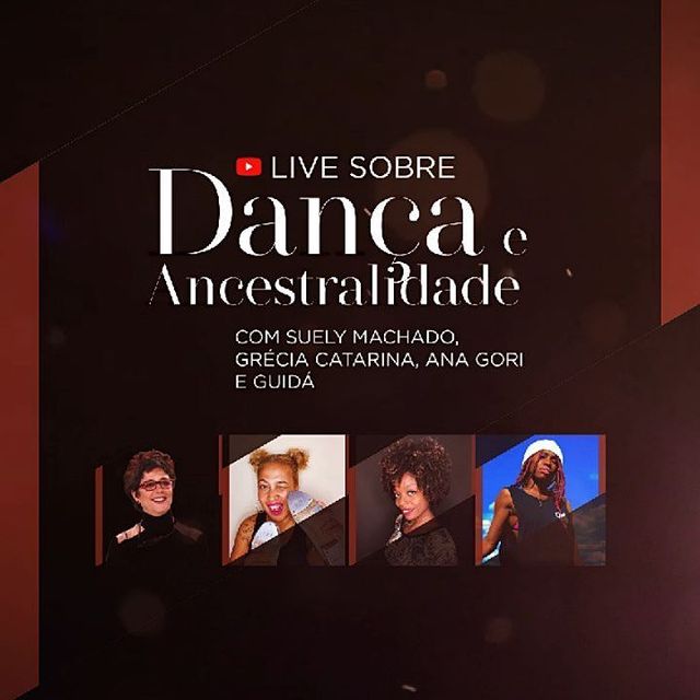 Live: Dança e Ancestralidade - Primeiro Ato Centro de Dança