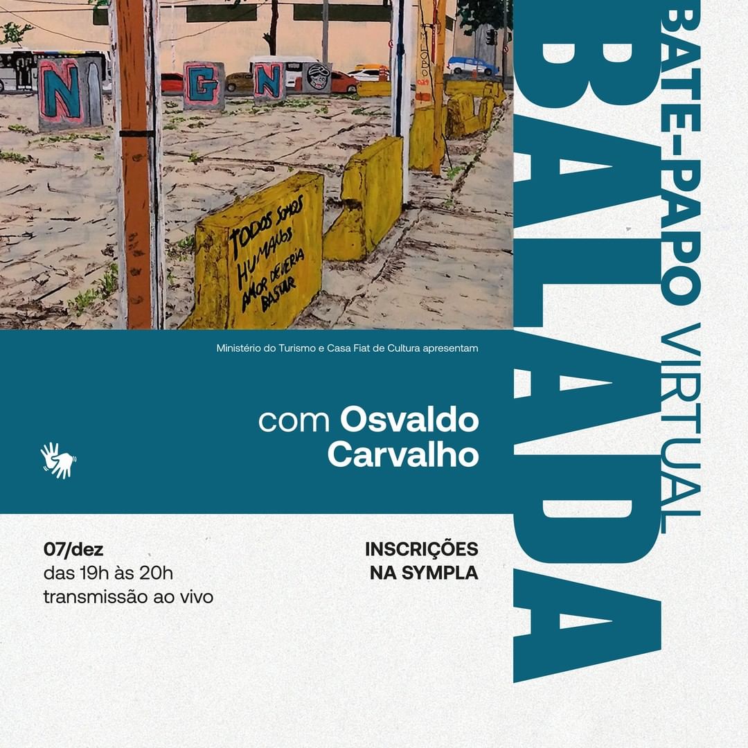 Bate-papo virtual com o artista | Balada - Casa Fiat de Cultura