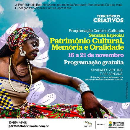 Semana especial Patrimônio Cultural, Memória e Oralidade - Centros Culturais