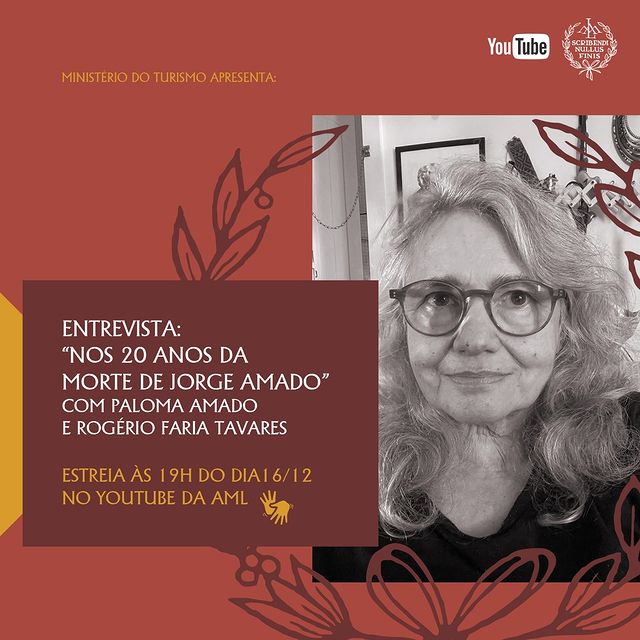 Palestra: “Nos 20 anos da morte de Jorge Amado”, com a escritora Paloma Amado - AML