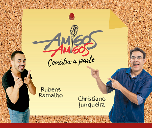 Divulgação espetáculo Amigos amigos comédia a parte 