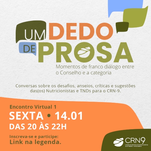 "Um dedo de prosa: Momentos de franco diálogo entre o Conselho e a categoria" - Online 