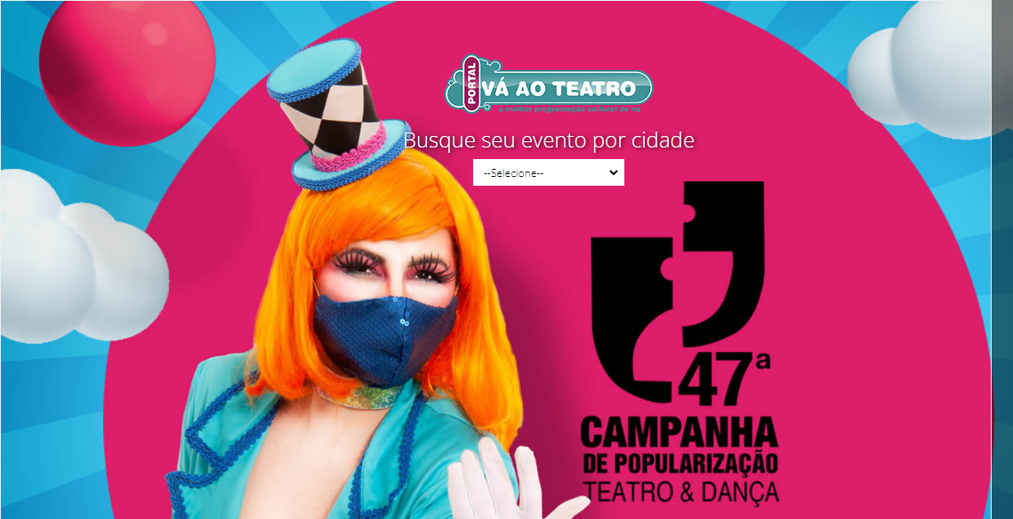 47ª Campanha de Popularização do Teatro & Dança
