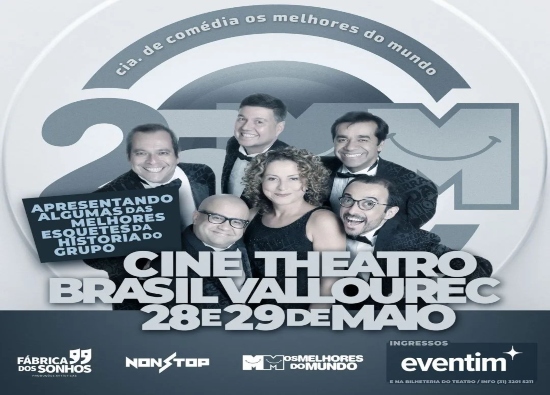 Melhores do Mundo "25 Anos" - Cine Theatro Brasil Vallourec