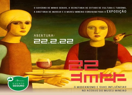 Exposição: “22 EM 22 - O Modernismo e suas Influências" - Museu Mineiro