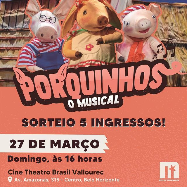 "Porquinhos O Musical" - Cine Theatro Brasil Vallourec