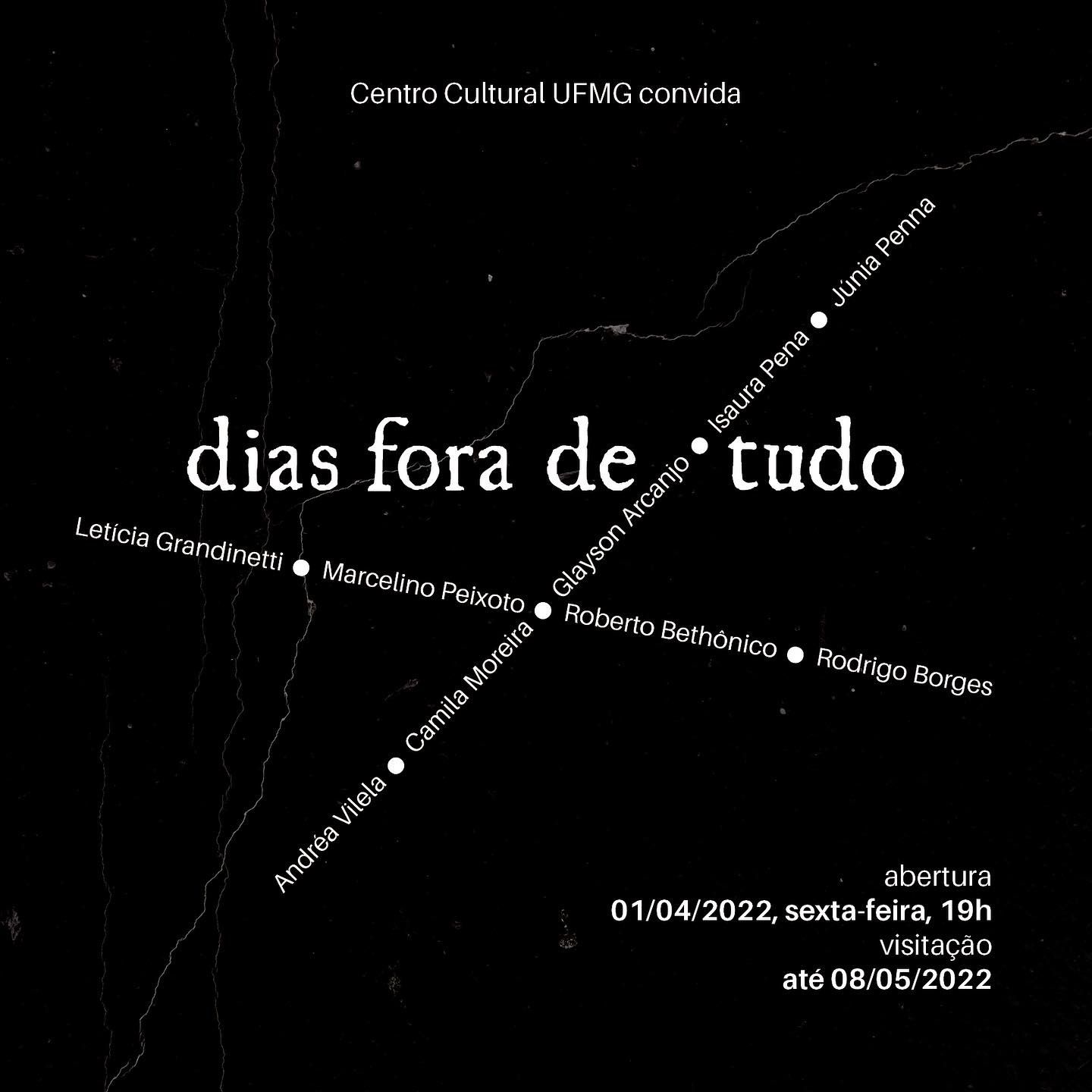 Exposição coletiva: “dias fora de tudo” - Centro Cultural UFMG