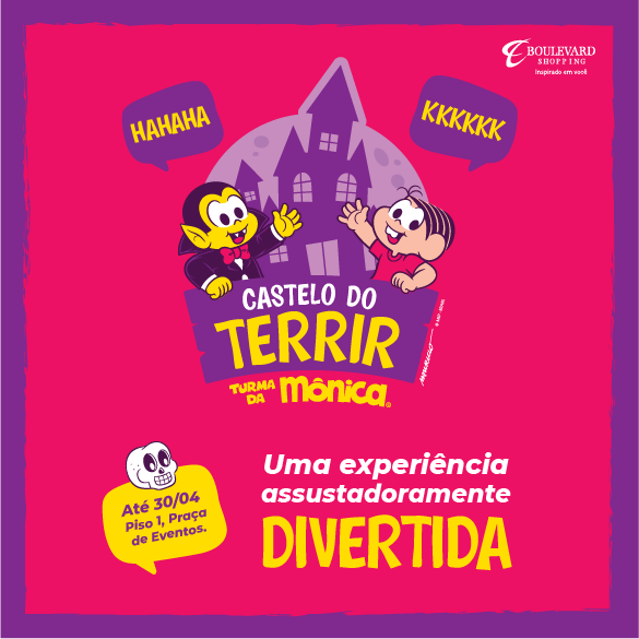  Turma da Mônica "O Castelo do Terrir" - Boulevard Shopping