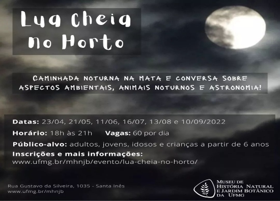 Lua Cheia no Horto - Museu de História Natural e Jardim Botânico da UFMG 