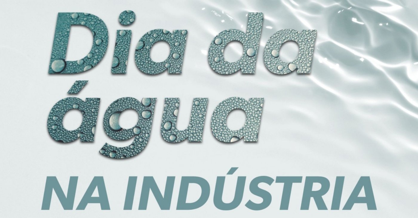 Dia da Água na Indústria - Programa de Regularização e Gestão 2022