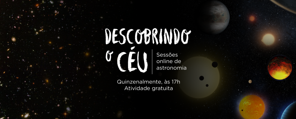 reprodução oficial Lives Descobrindo o Céu (virtual) - Espaço do Conhecimento UFMG