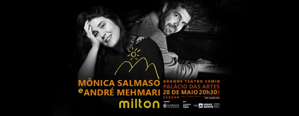 Show: MILTON l Mônica Salmaso e André Mehmari - Palácio das Artes