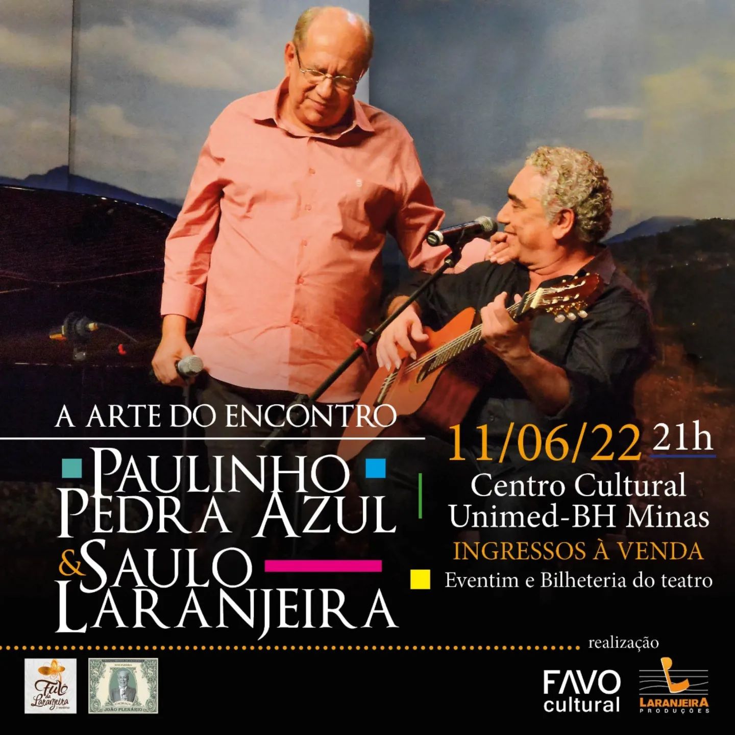 Show: "A Arte do Encontro" com Paulinho Pedra Azul e Saulo Laranjeira