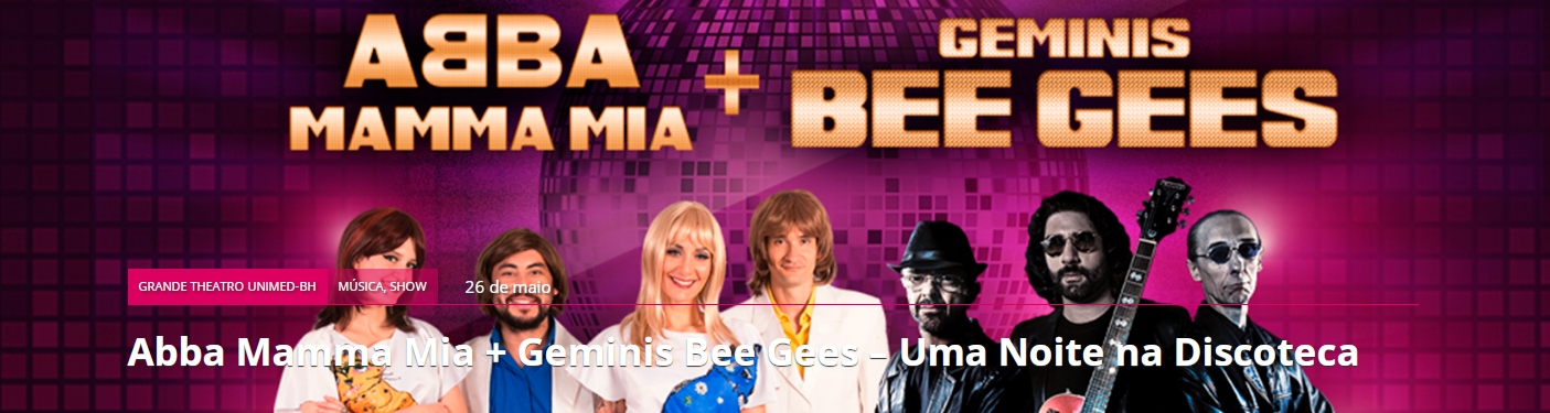 Show: "Abba Mamma Mia + Geminis Bee Gees - Cine Theatro Brasil Vallourec