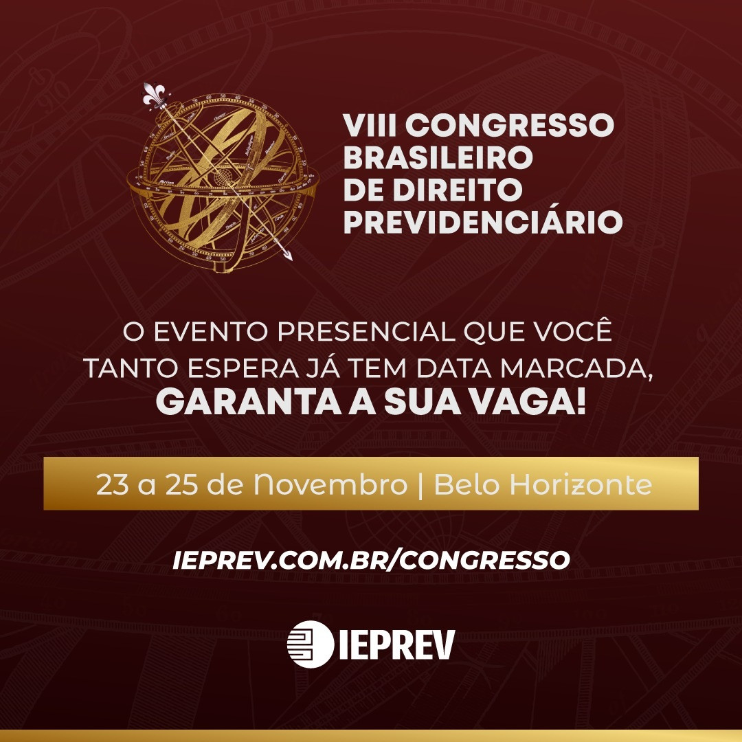 VIII Congresso Brasileiro de Direito Previdenciário IEPREV 2022