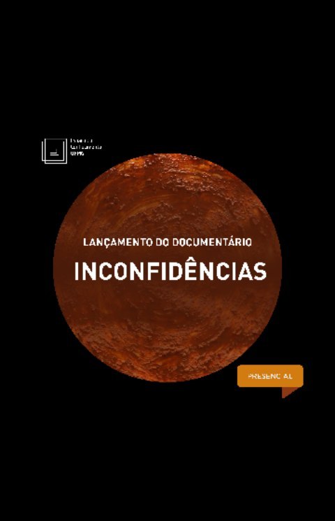 Documentário: "Inconfidências" - Espaço do Conhecimento UFMG 
