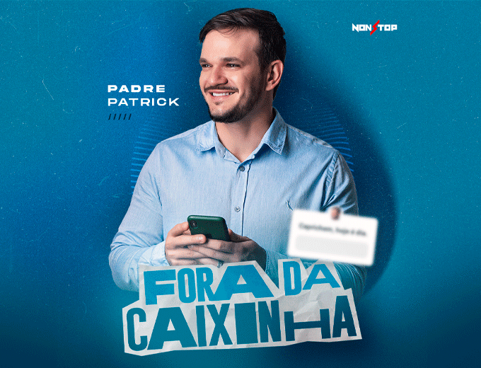 Padre Patrick em: "Fora da Caixinha"
