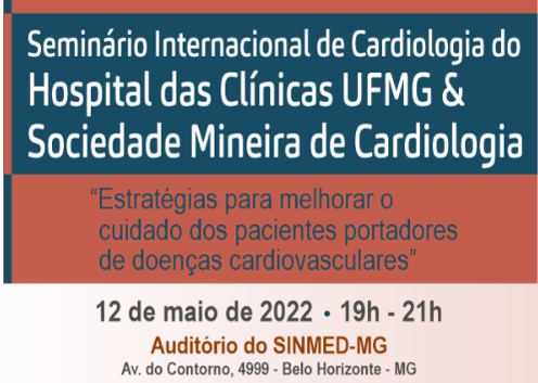 Reprodução evento Seminário Internacional de Cardiologia do Hospital das Clínicas UFMG & Sociedade Mineira de Cardiologia: “Estratégias para melhorar o cuidado dos pacientes portadores de doenças cardiovasculares”