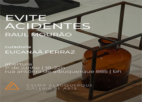 Exposição individual: "Evite acidentes" de Raul Mourão