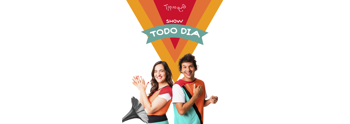 Show: Tiquequê "Todo Dia" Show: Tiquequê "Todo Dia"