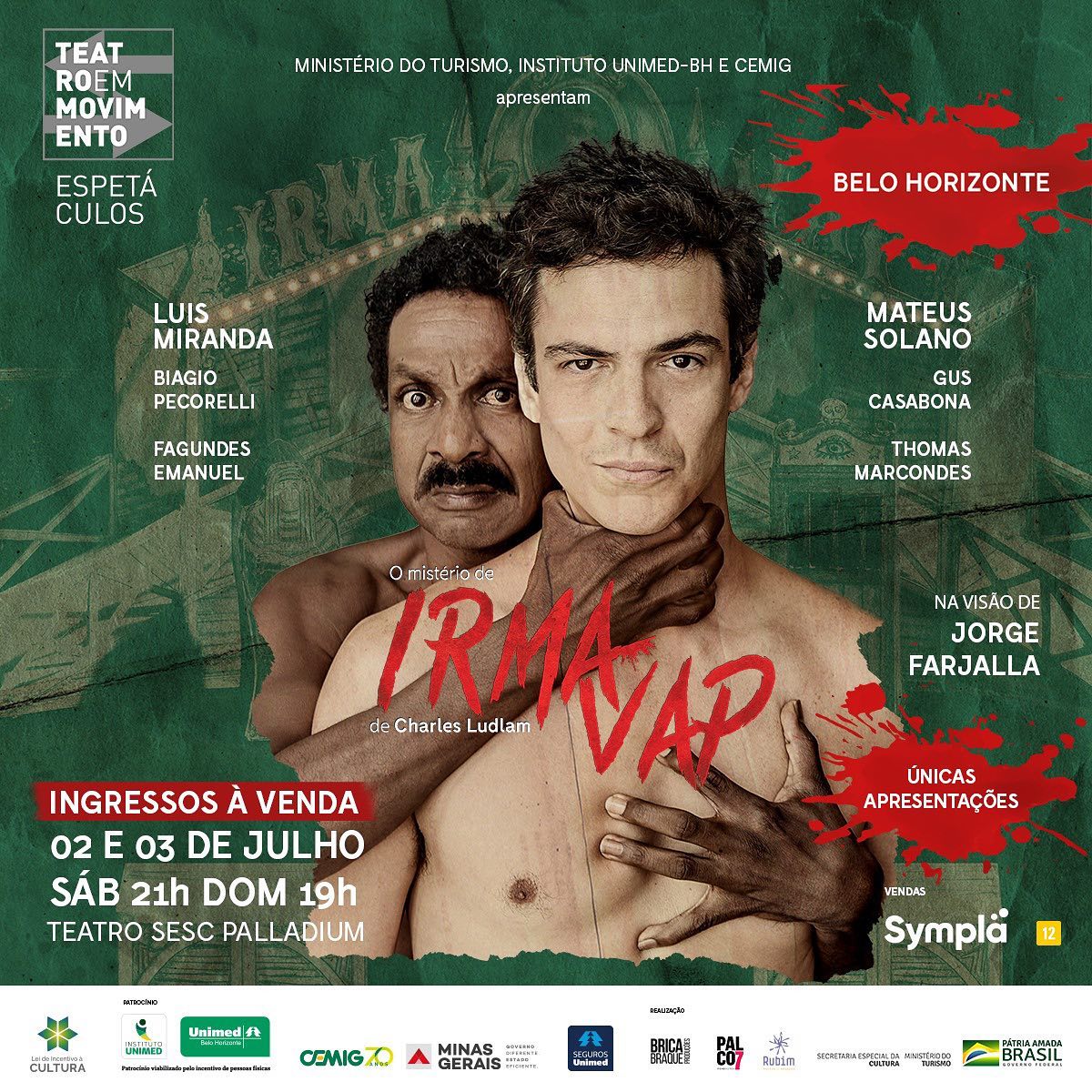  Espetáculo: “O Mistério de Irma Vap” - Sesc Palladium