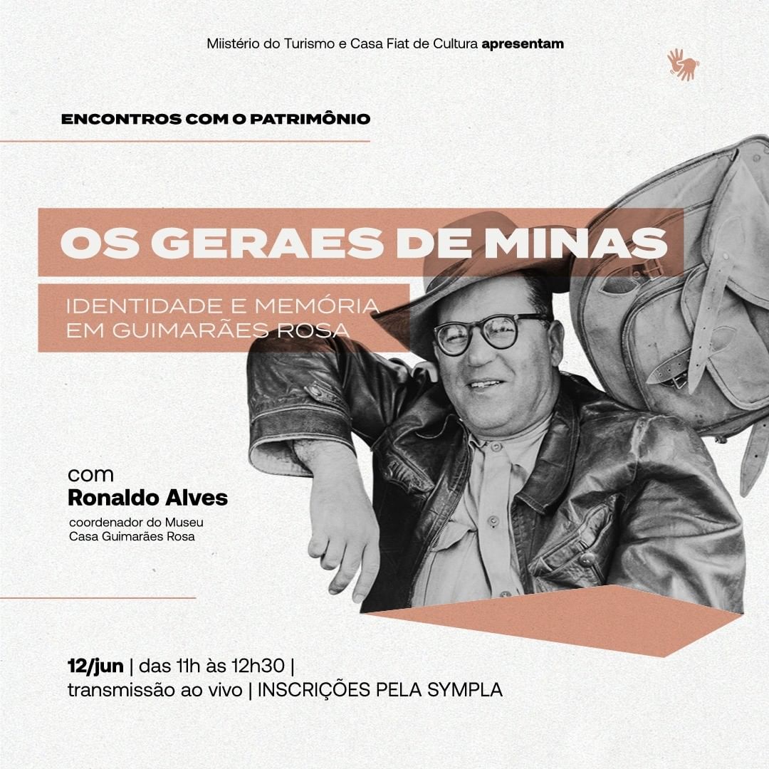Encontros com o Patrimônio "O Geraes de Minas" - Casa Fiat de Cultura