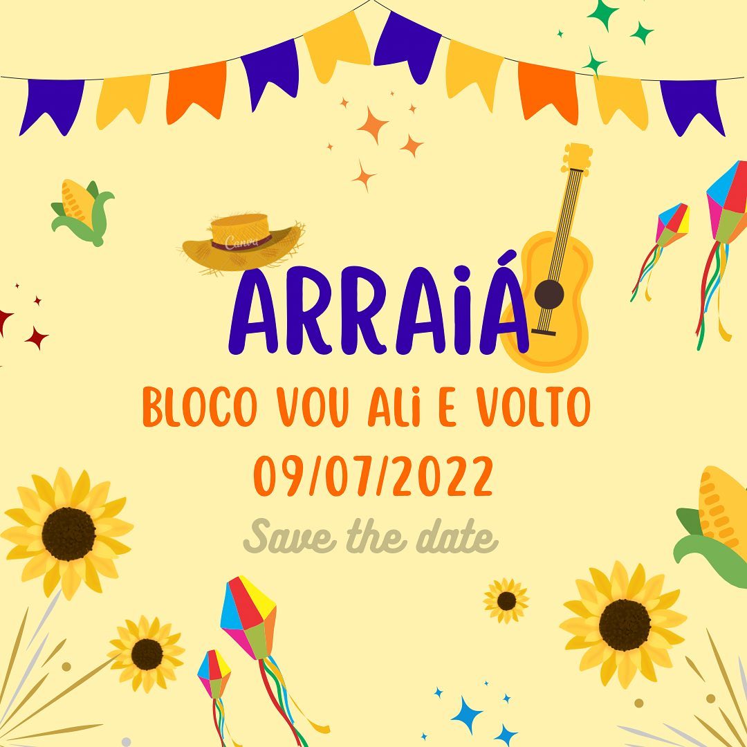 "Arraiá" Bloco Vou Ali e volto 