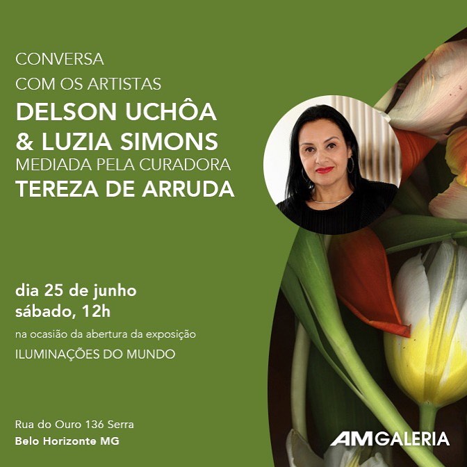 Mostra: “Iluminações do mundo” de Delson Uchôa e Luzia Simons - AM Galeria