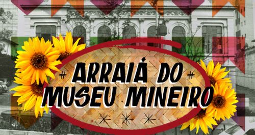 Reprodução oficial Arraiá do Museu Mineiro
