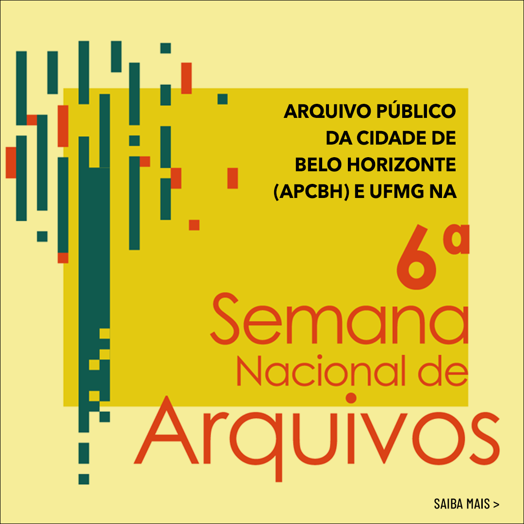Foto: Arte/FMCBH Divulgação 6º Semana Nacional de Arquivos