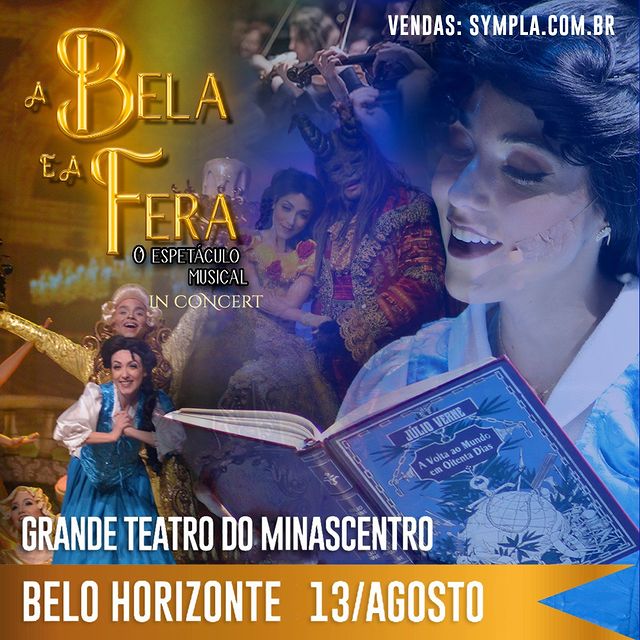 “A Bela e a Fera, O Espetáculo Musical” - Minascentro