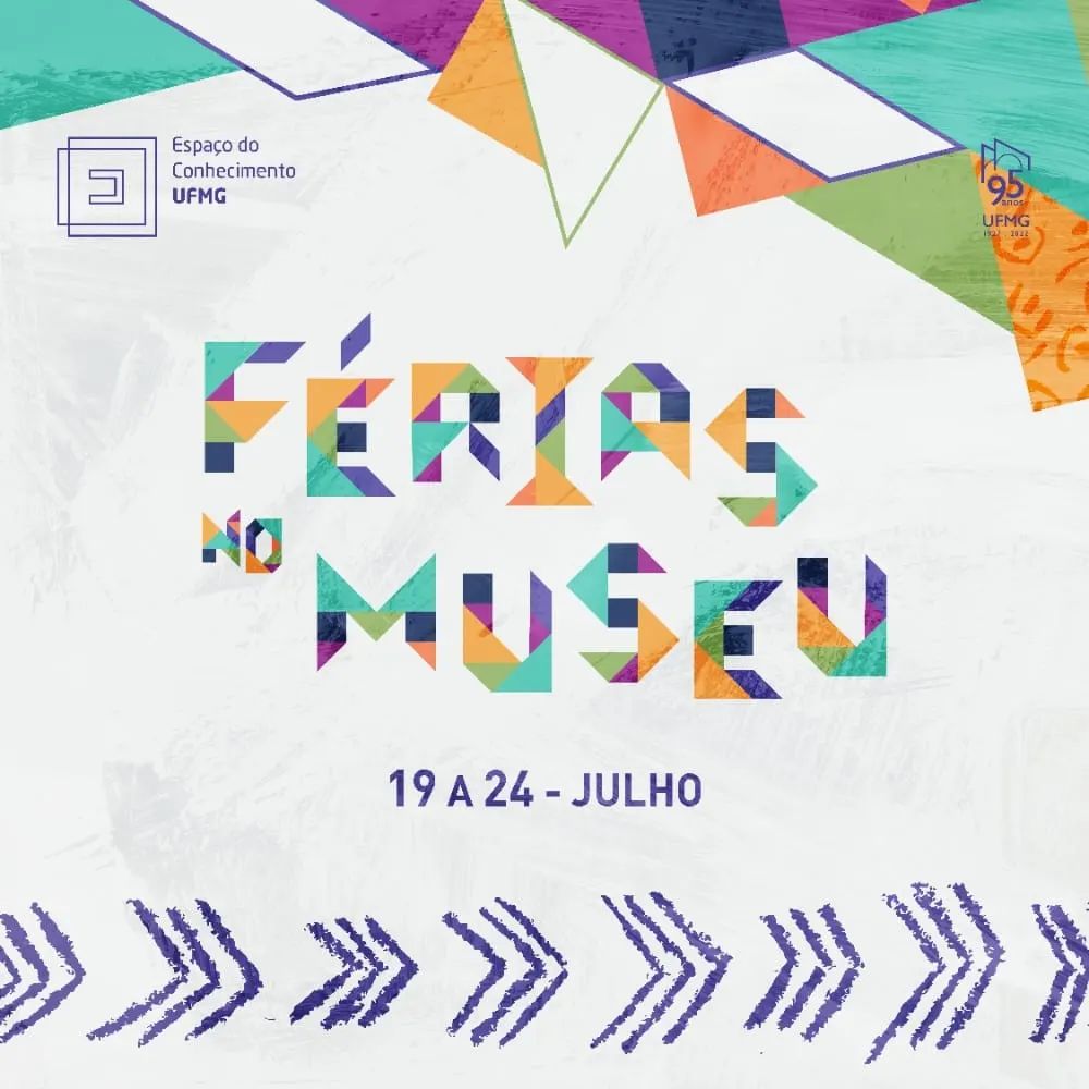 Programação de férias: "Férias no Museu" | Espaço do Conhecimento UFMG