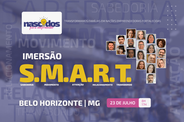 Imersão S.M.A.R.T. - Nascidos para Empreender BH 2022