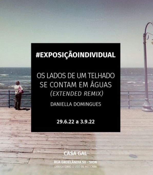 Exposição "Os Lados de um Telhado se Contam em Águas"