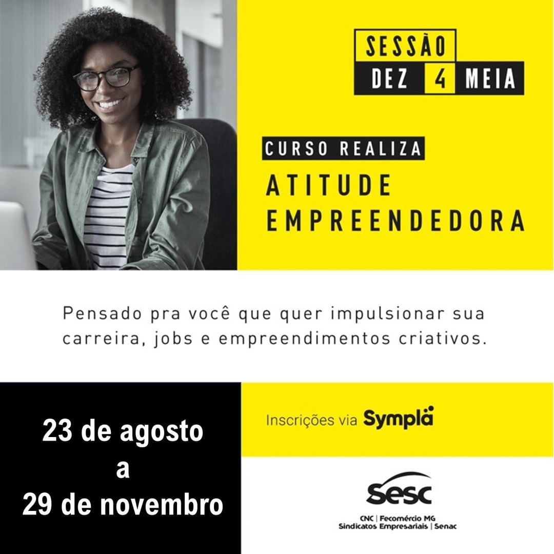 Curso REALIZA, Atitude empreendedora - Sessão Dez 4 e meia