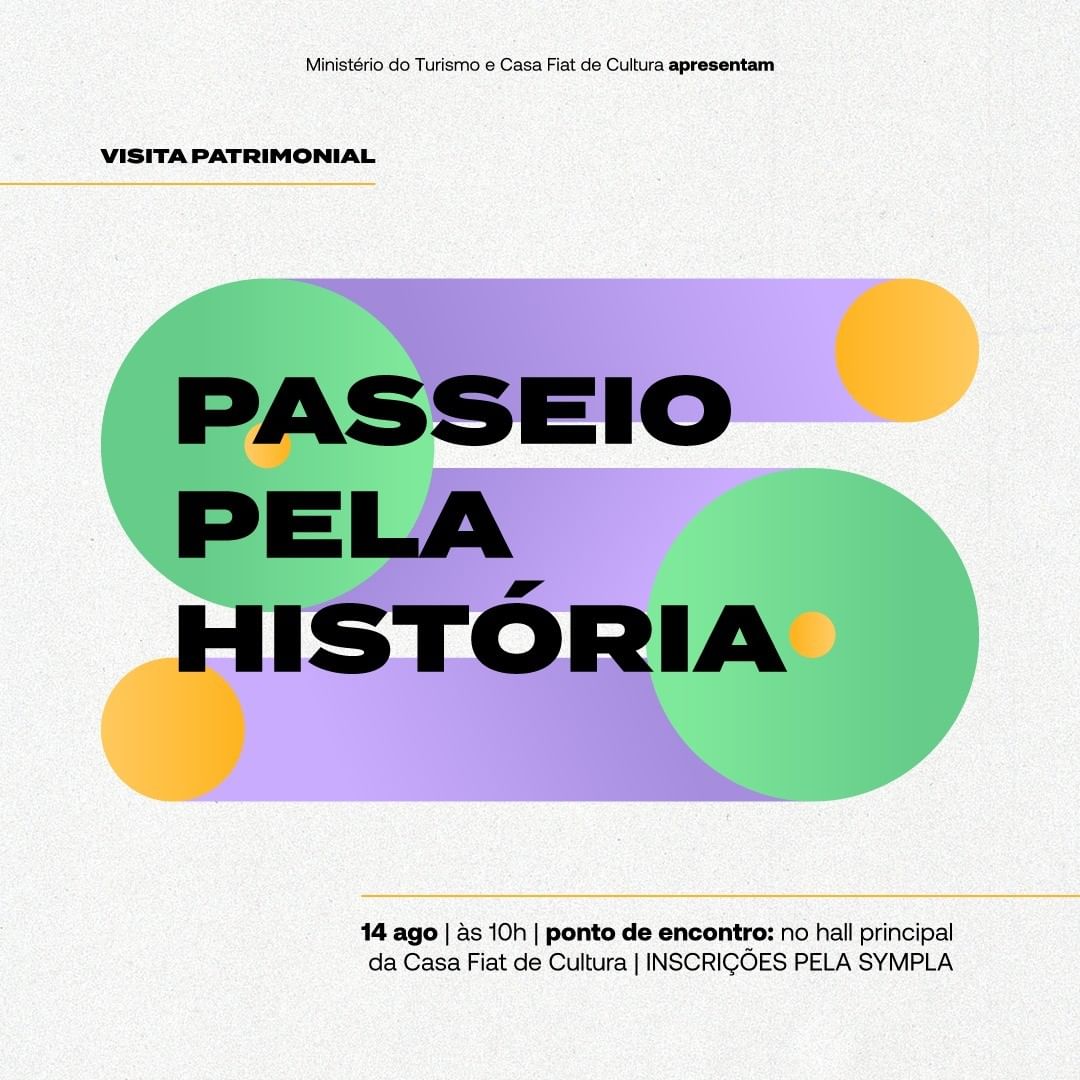 "Passeio Pela História " - Casa Fiat de Cultura