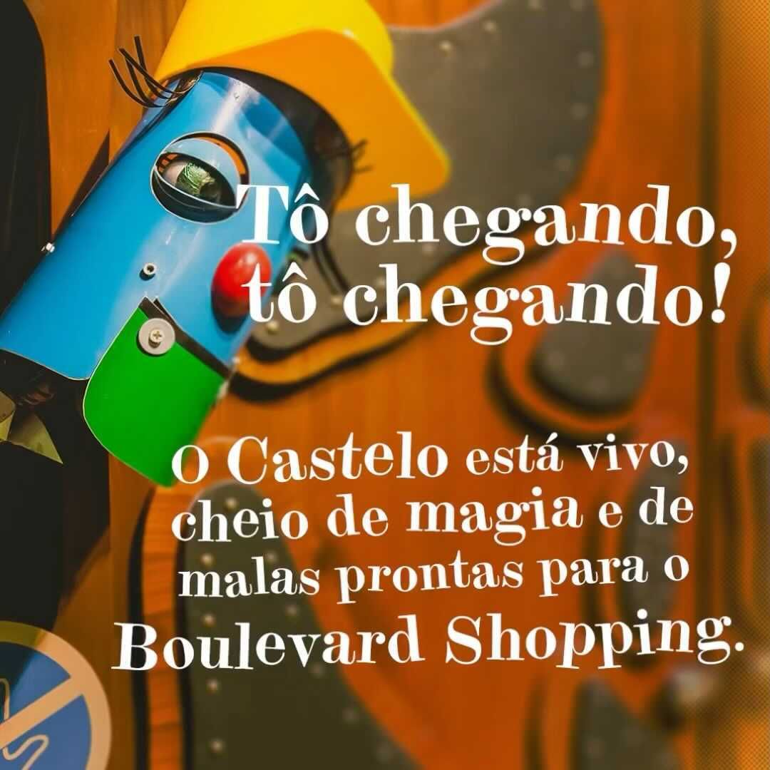 Exposição: Castelo Rá-Tim-Bum - Boulevard Shopping