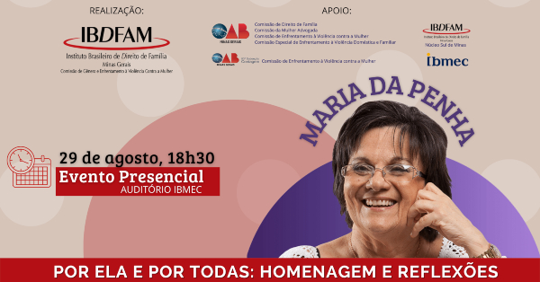 Seminário: Maria da Penha: Por ela e por todas - Homenagem e Reflexões