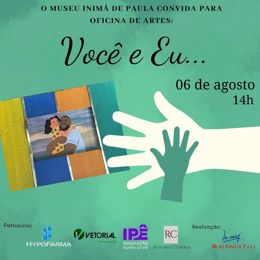 Oficina de Artes: "Você e eu..." | Museu Inimá de Paula