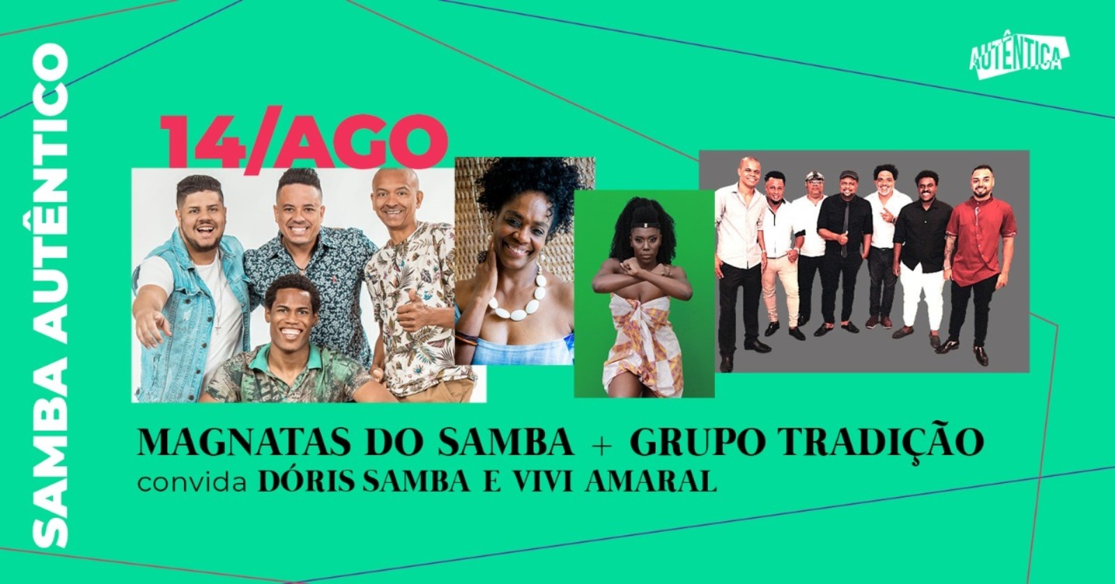 Show: "Samba Autêntico: Grupo Tradição, Magnatas do Samba convidam Doris, Vivi Amaral e Ana Proença" | A Autêntica