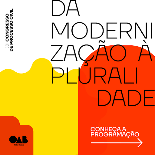 XIII Congresso de Processo Civil - Da Modernização à Pluralidade