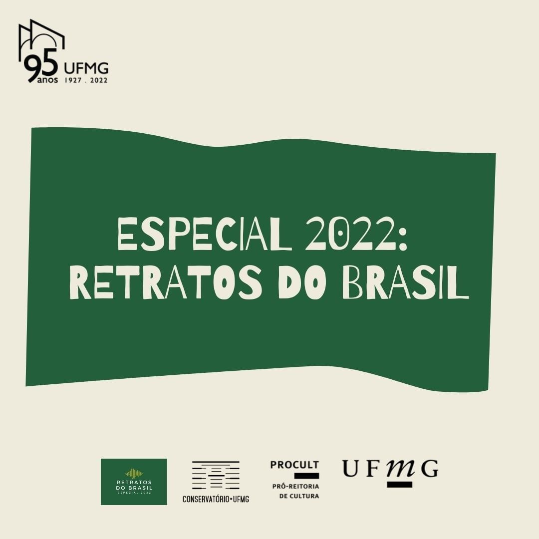 Projeto “Especial 2022: Retratos do Brasil” - Conservatório UFMG