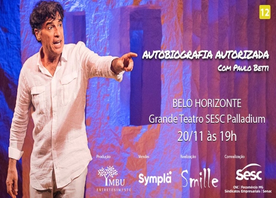 Espetáculo: "Autobiografia Autorizada" com Paulo Betti
