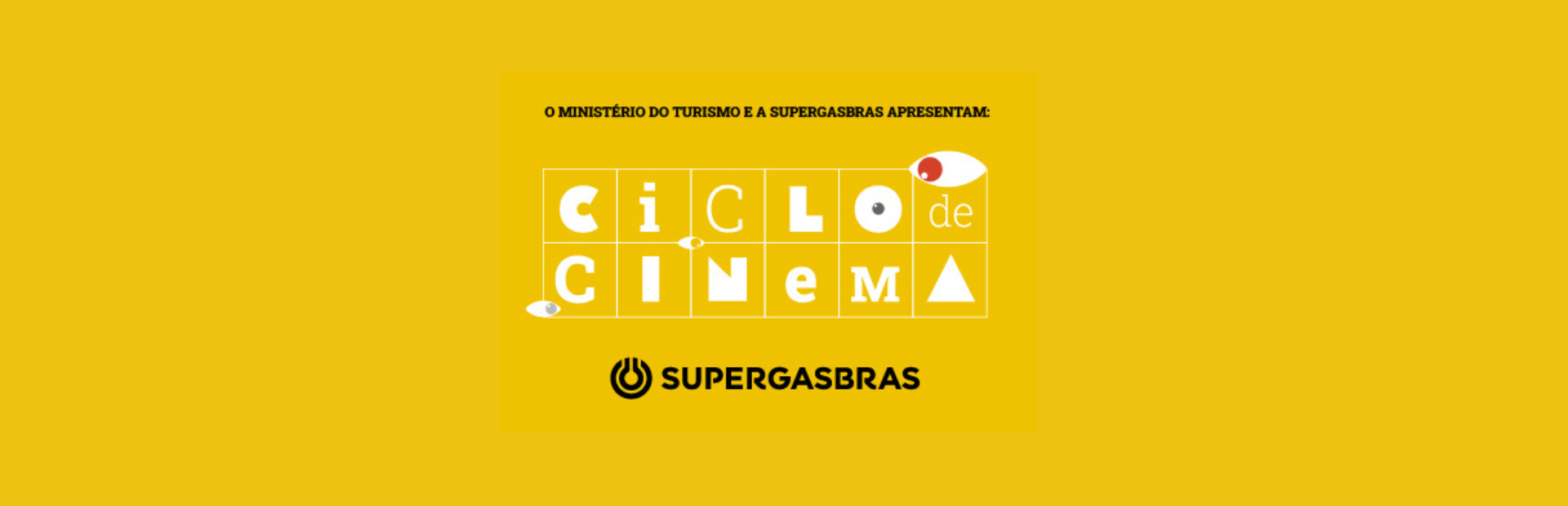 Ciclo de Cinema Supergasbras