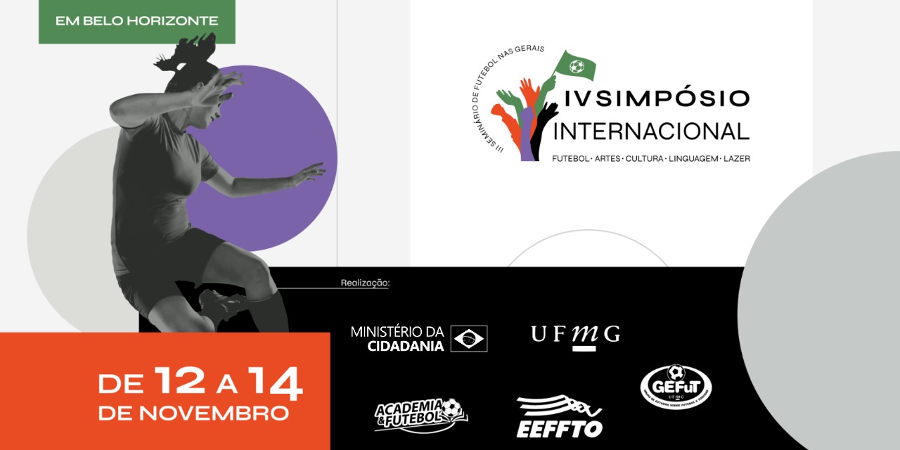 Reprodução evento IV Simpósio Internacional Futebol, Linguagem, Artes, Cultura e Lazer / III Seminário Futebol nas Gerais