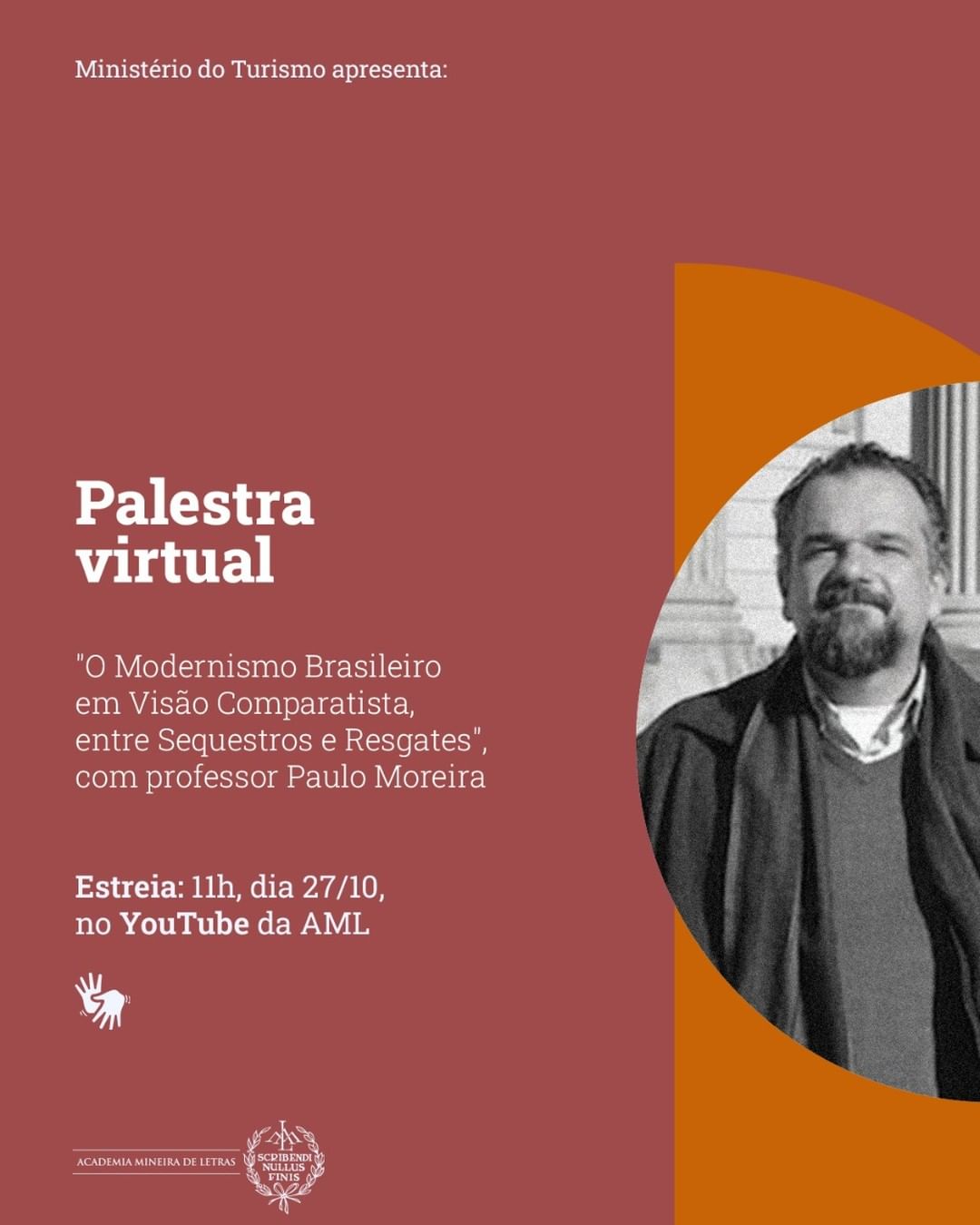 Palestra virtual: "O Modernismo Brasileiro em Visão Comparatista, entre Sequestros e Resgates", com Paulo Moreira