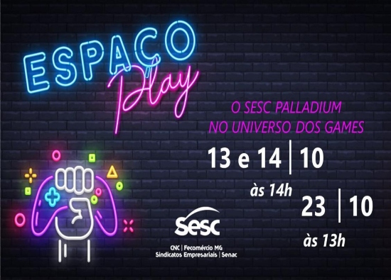 Espaço Play - Sesc Palladium 