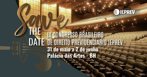 Reprodução evento IX Congresso Brasileiro de Direito Previdenciário do IEPREV 2023