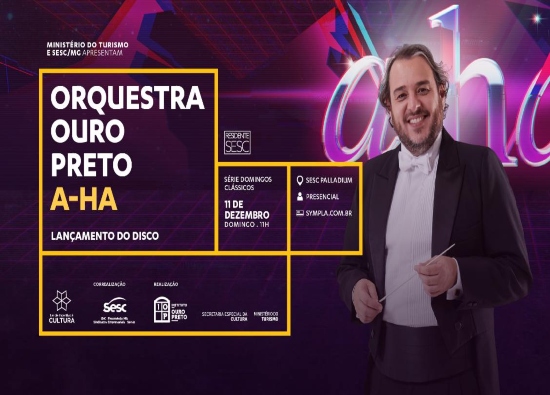 Domingos Clássicos: "A-Ha" - Orquestra Ouro Preto